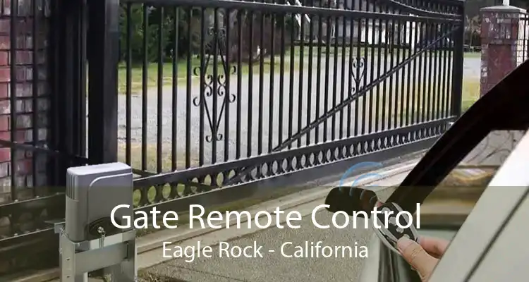 Gate Remote Control Eagle Rock - California